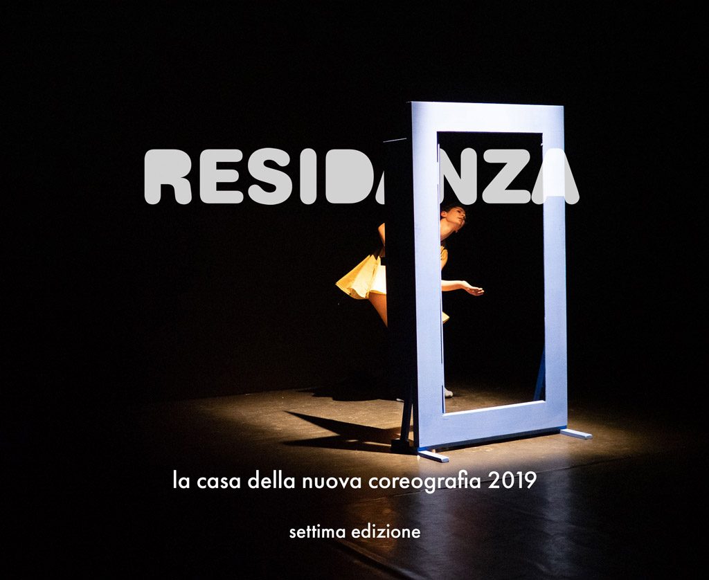 Residanza - La Casa della Nuova Coreografia - edizione 2019